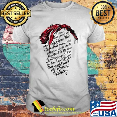 When i was young me and my mama had seventeen year old killed out on the street through back at the time shirt