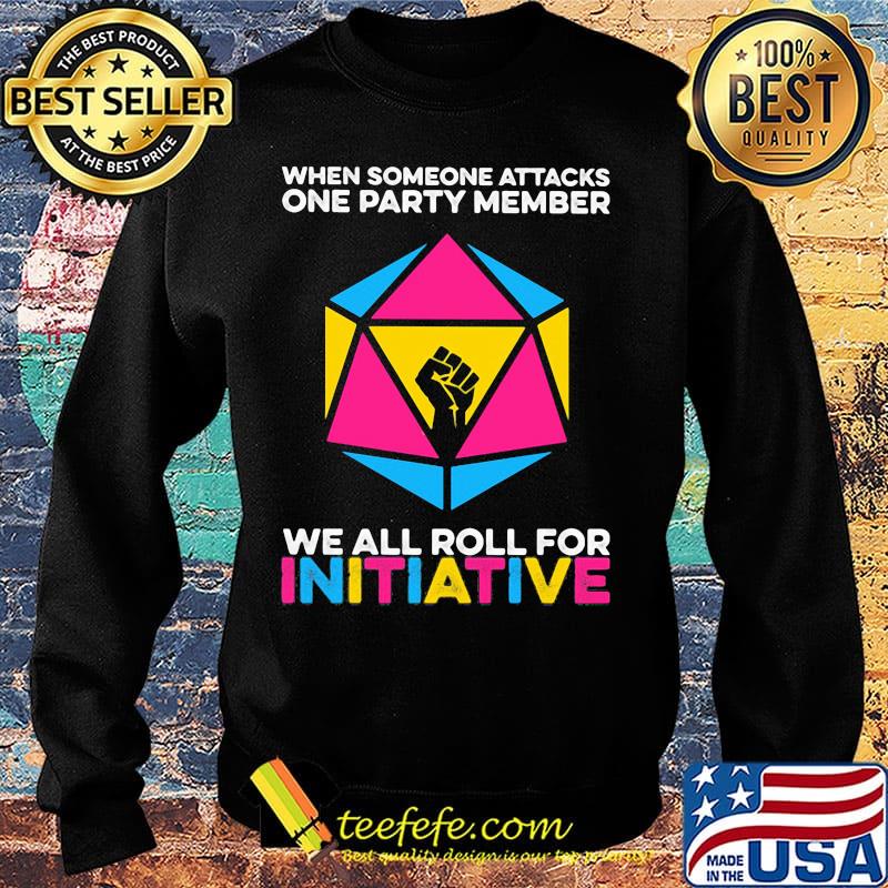 When someone attacks a party member we all roll for initative black lives matter hand s Sweater When someone attacks a party member we all roll for initative black lives matter hand s Sweater