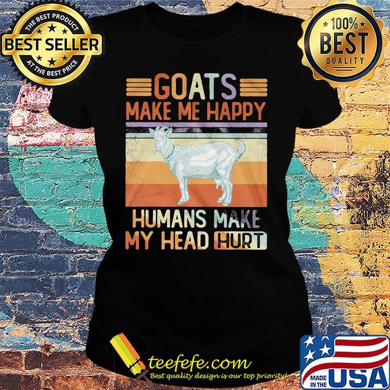 White goats make me happy humans make my head hurt vintage retro s Ladies tee White goats make me happy humans make my head hurt vintage retro s Ladies tee