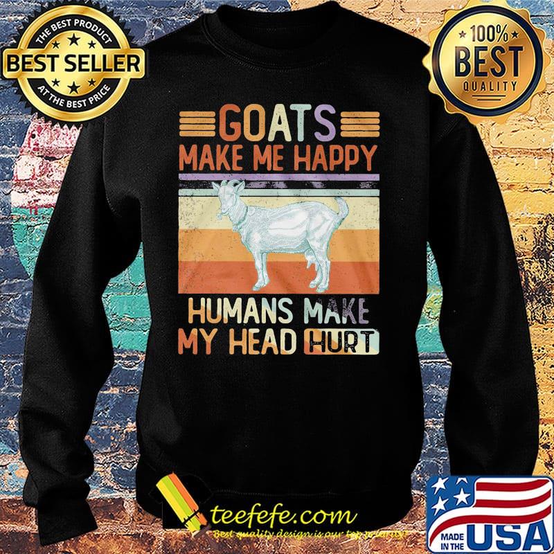 White goats make me happy humans make my head hurt vintage retro s Sweater White goats make me happy humans make my head hurt vintage retro s Sweater