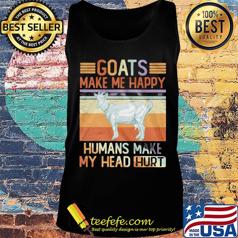 White goats make me happy humans make my head hurt vintage retro s Tank top White goats make me happy humans make my head hurt vintage retro s Tank top
