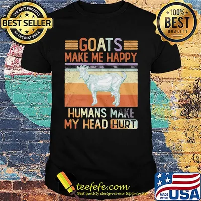 White goats make me happy humans make my head hurt vintage retro shirt