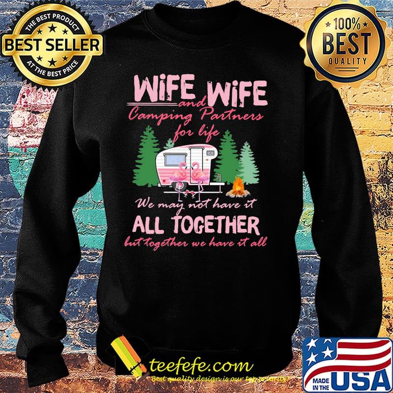 Wife and camping partness for life we may not have it all together but together we have it all truck flamingo fire s Sweater Wife and camping partness for life we may not have it all together but together we have it all truck flamingo fire s Sweater