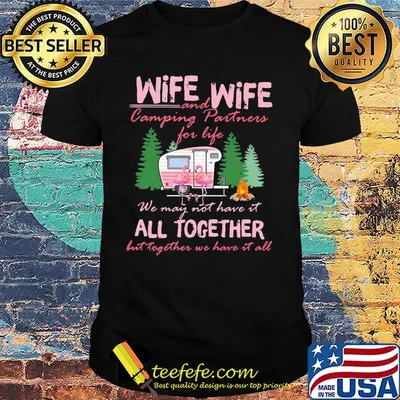 Wife and camping partness for life we may not have it all together but together we have it all truck flamingo fire shirt