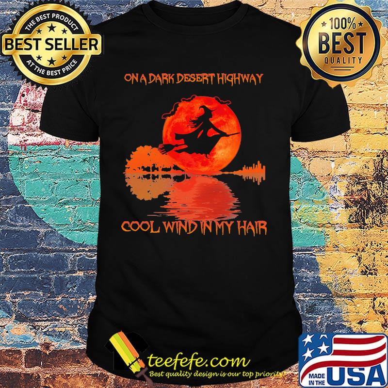 Witch on a dark desert highway cool wind in my hair moon blood shirt