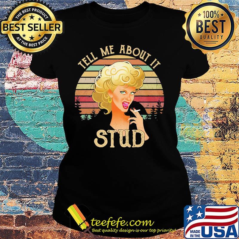 Woman smoking tell me about it stud vintage retro s Ladies tee Woman smoking tell me about it stud vintage retro s Ladies tee