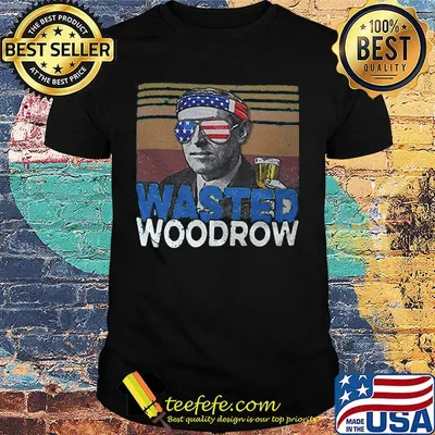 Woodrow wasted drunk america 4th of july independence day vintage retro shirt