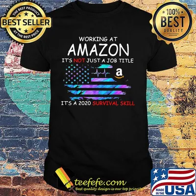 Working at amazon it's not just a job title it's a 2020 survival skill american flag independence day shirt