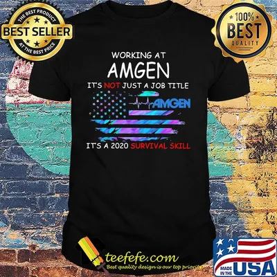 Working at amgen it's not just a job title it's a 2020 survival skill american flag independence day shirt