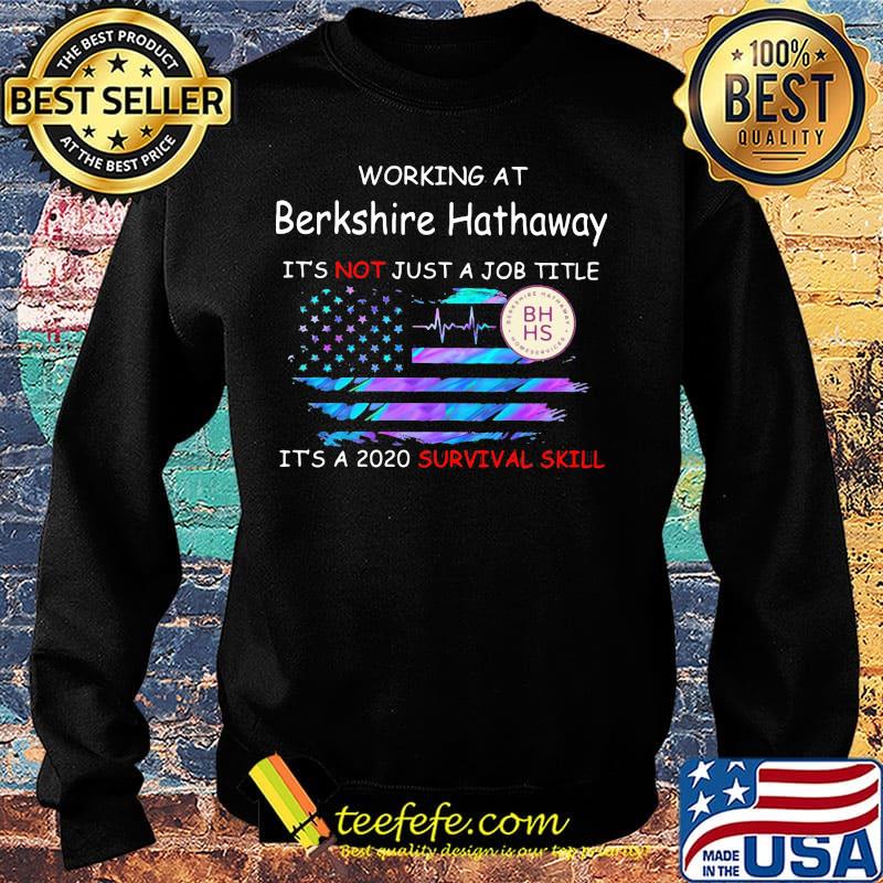 Working at berkshire hathaway it's not just a job title it's a 2020 survival skill american flag independence day s Sweater Working at berkshire hathaway it's not just a job title it's a 2020 survival skill american flag independence day s Sweater