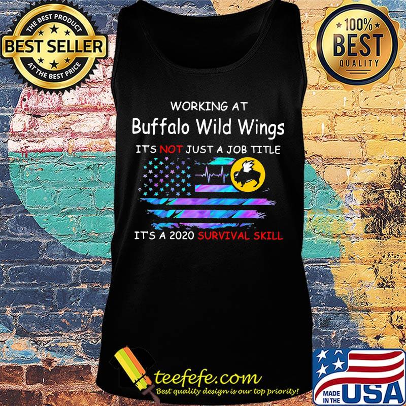 Working at buffalo wild wings it's not just a job title it's a 2020 survival skill american flag independence day s Tank top Working at buffalo wild wings it's not just a job title it's a 2020 survival skill american flag independence day s Tank top
