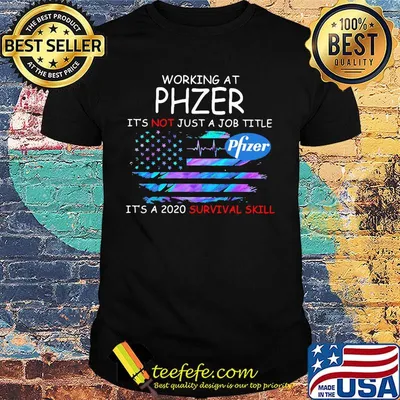 Working at phzer it's not just a job title it's a 2020 survival skill american flag independence day shirt