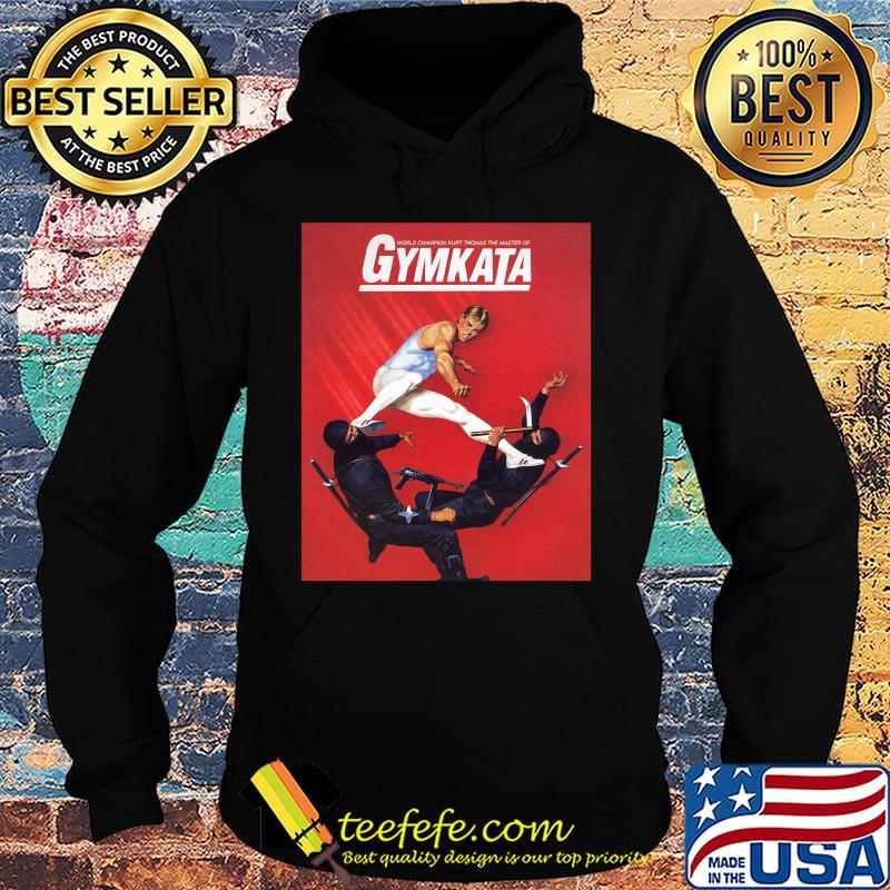 World champion kurt thomas the master of gymkata s Hoodie World champion kurt thomas the master of gymkata s Hoodie