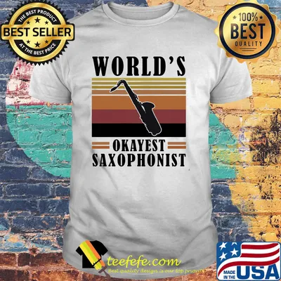 World's okayest saxophonist vintage retro shirt