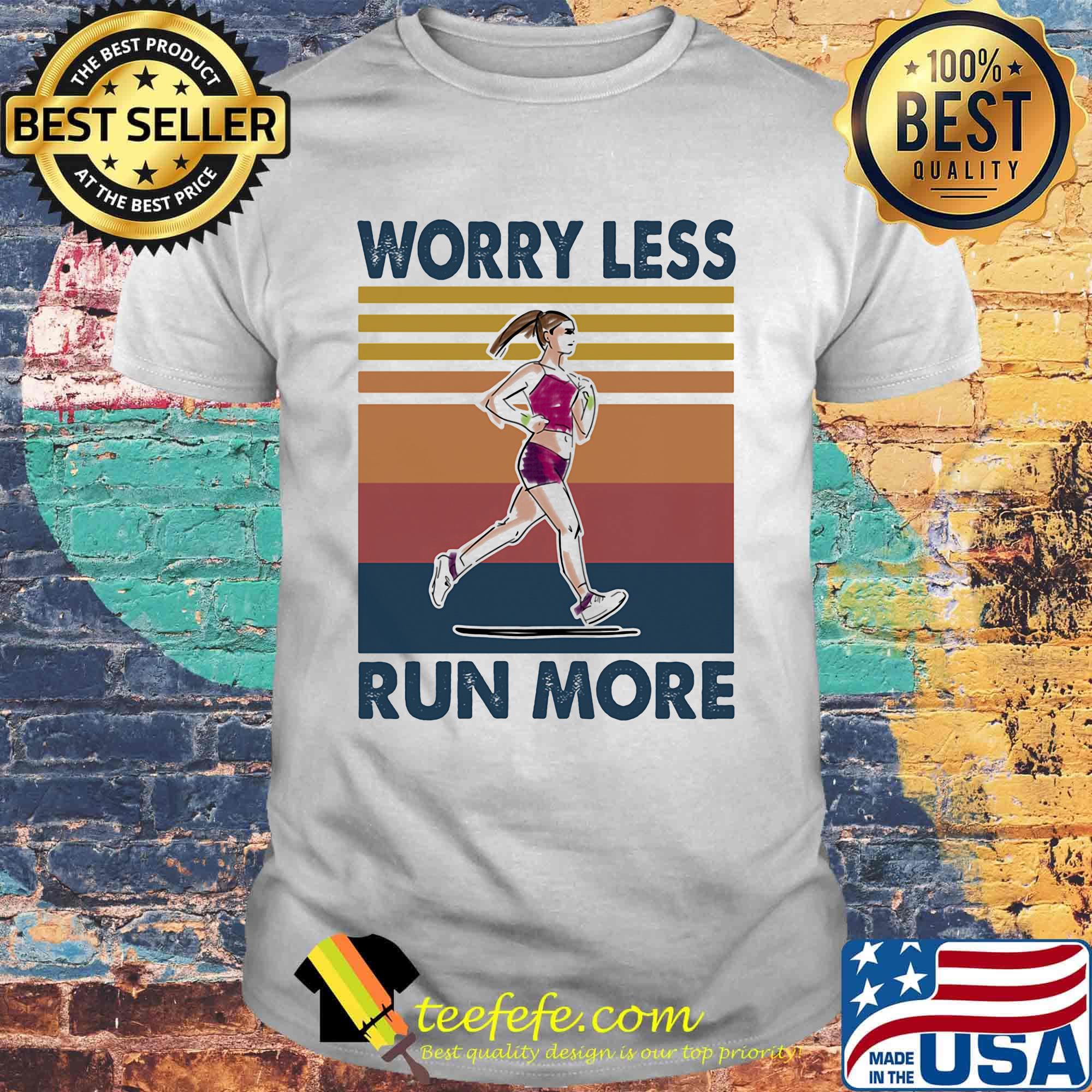 Worry Less Run More Vintage Retro Shirt