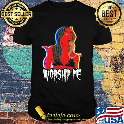 Worship me tee by ghost and darkness shirt
