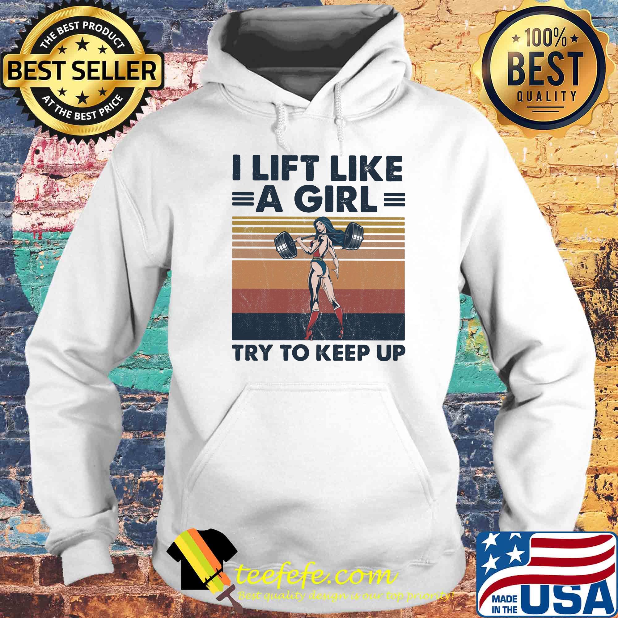 Wrestling i lift like a girl try to keep up vintage retro s Hoodie Wrestling i lift like a girl try to keep up vintage retro s Hoodie