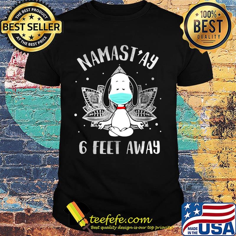 Yoga chill snoopy mask namastay 6 feet away shirt