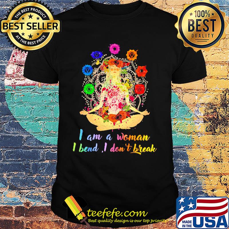 Yoga girl i am a woman i bend i don't break flowers shirt