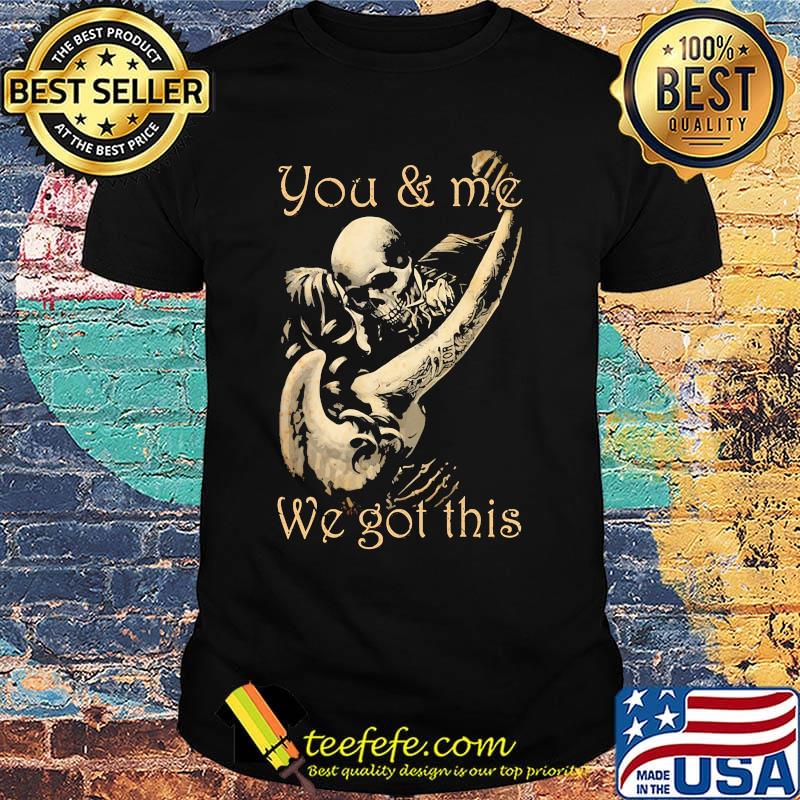 You and me we got this boy girl skull bone shirt