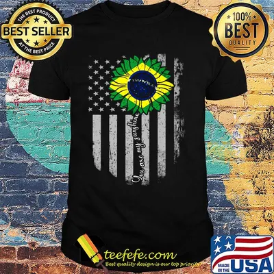 You are my sunshine sunflower american flag happy independence day shirt