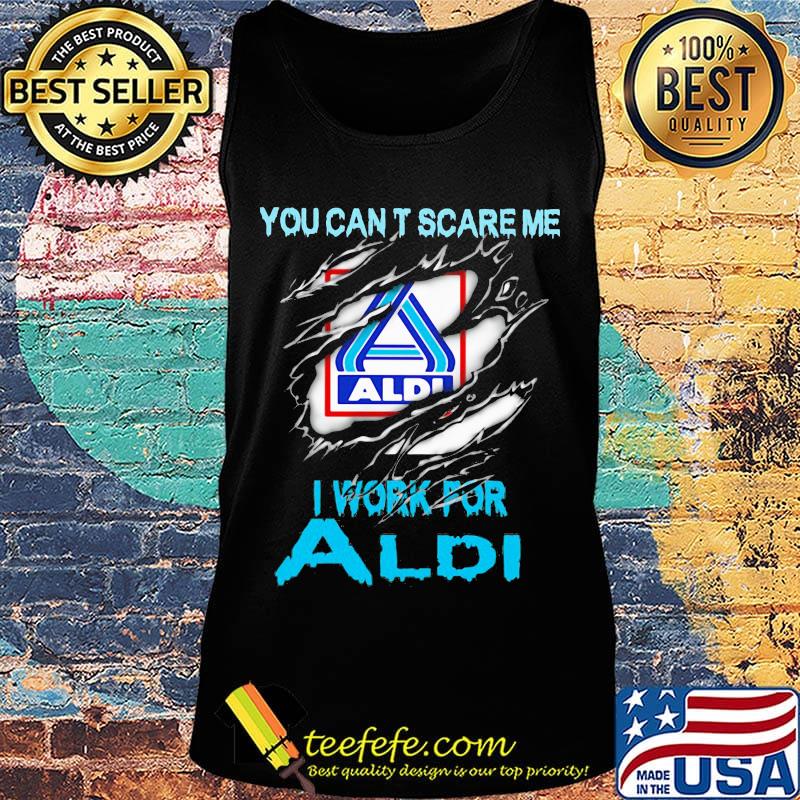 You can't scare me i work for aldi s Tank top You can't scare me i work for aldi s Tank top