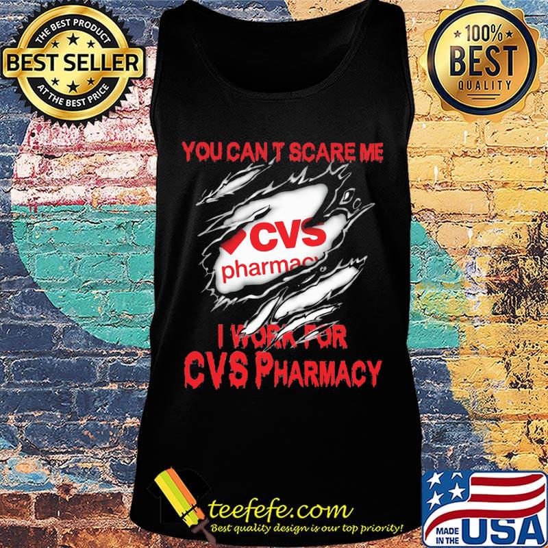 You can't scare me i work for cvs pharmacy s Tank top You can't scare me i work for cvs pharmacy s Tank top