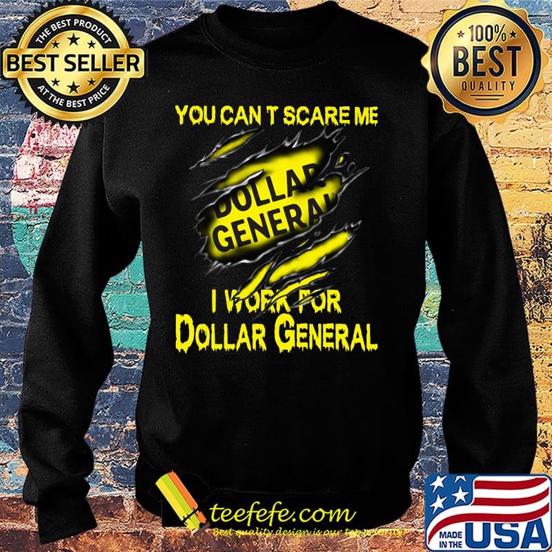 You can't scare me i work for dollar general s Sweater You can't scare me i work for dollar general s Sweater