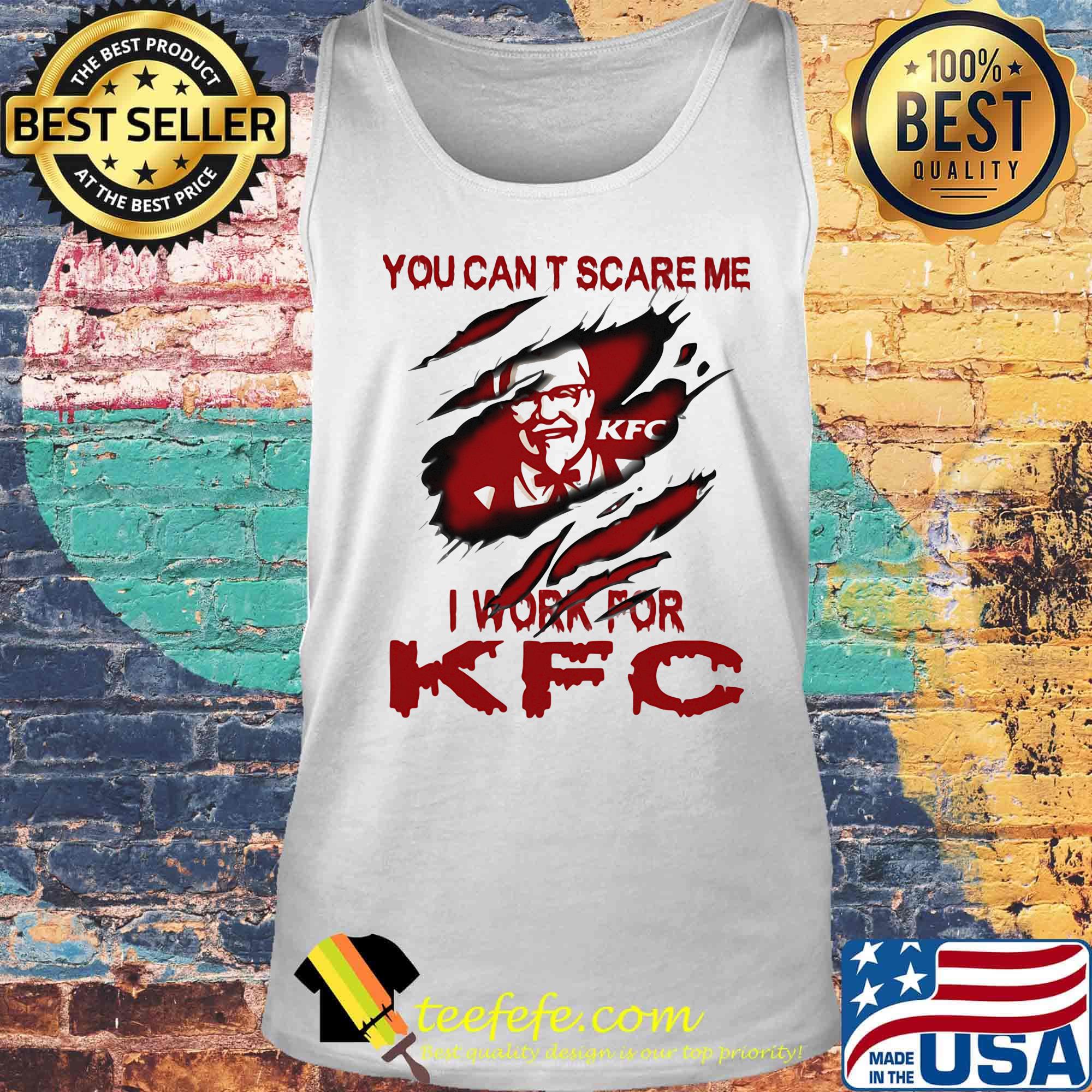 You can't scare me i work for kfc s Tank top You can't scare me i work for kfc s Tank top