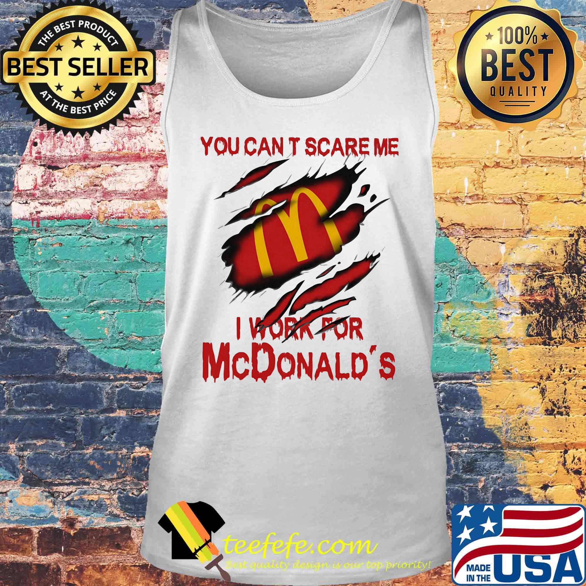 You can't scare me i work for mcdonald's s Tank top You can't scare me i work for mcdonald's s Tank top