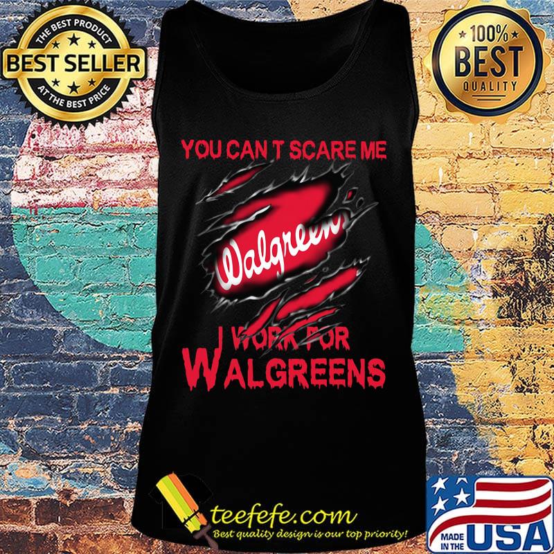 You can't scare me i work for walgreens s Tank top You can't scare me i work for walgreens s Tank top