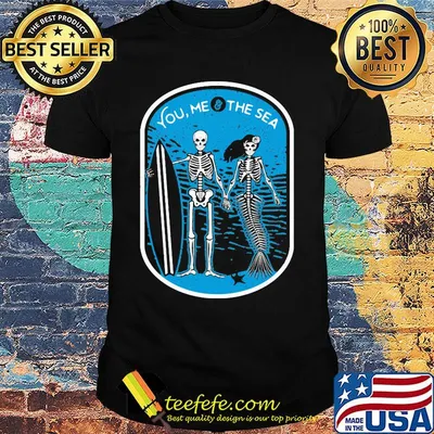 You Me The Sea Bone Mermaid Shirt