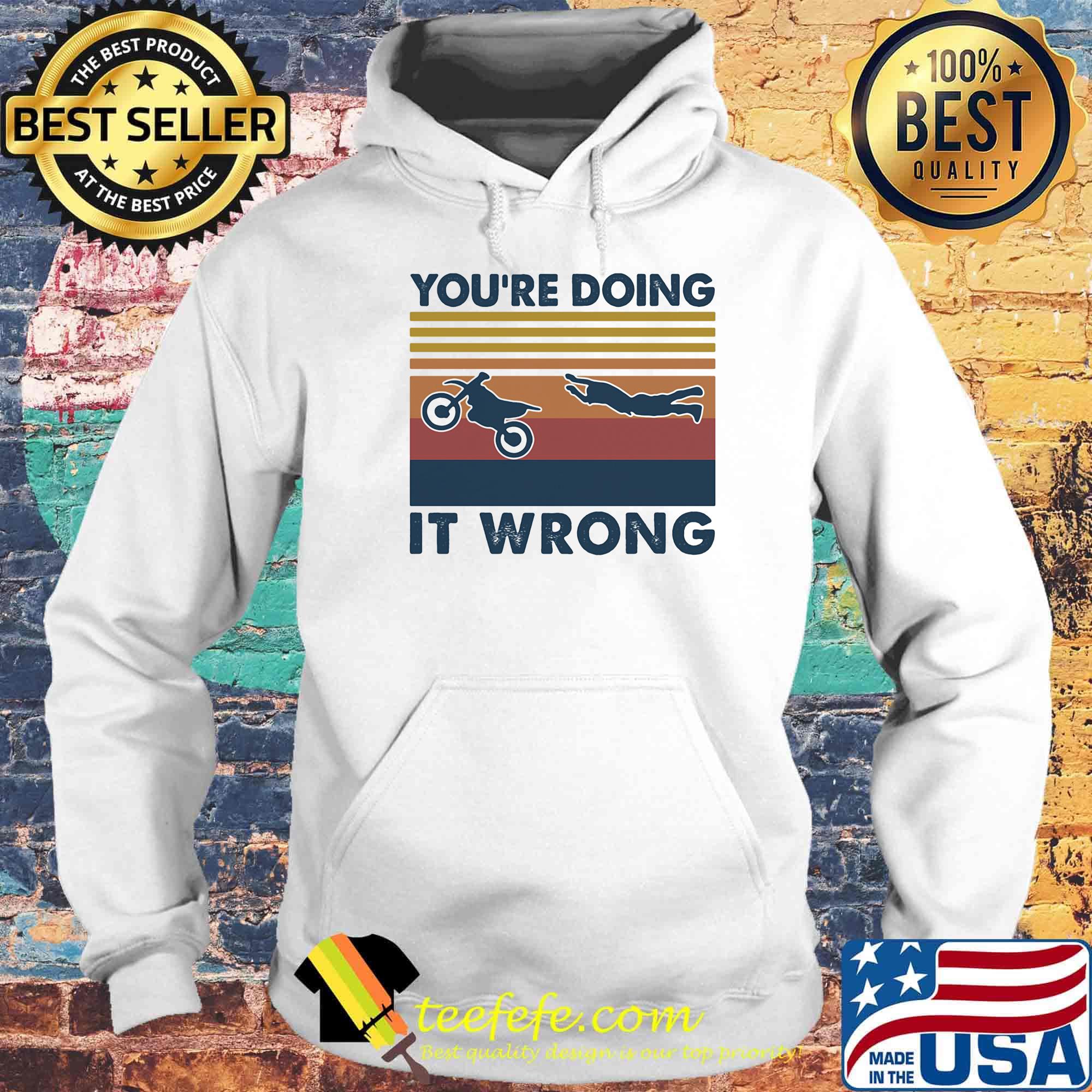 You're doing it wrong accident motobike vintage retro s Hoodie You're doing it wrong accident motobike vintage retro s Hoodie