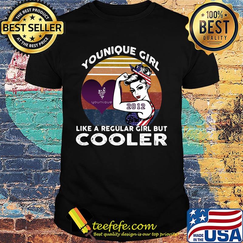 Younique girl like a regular girl but cooler 2012 vintage retro shirt