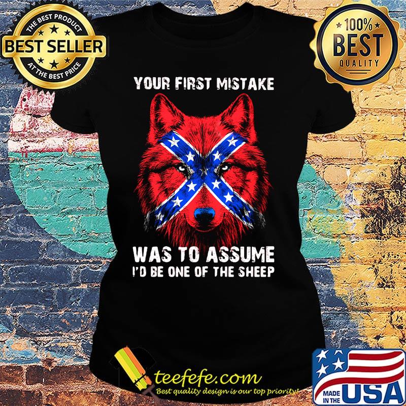 Your first mistake was to assume I'd be one of the sheep Wolves red star American s Ladies tee Your first mistake was to assume I'd be one of the sheep Wolves red star American s Ladies tee