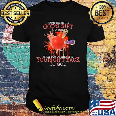 Your talent is god's gift what you do with its is your gift back to god disc golf shirt