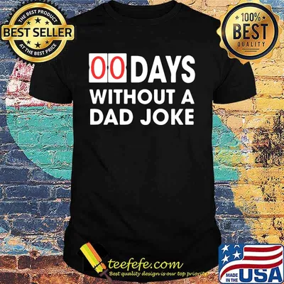 00 days without a dad joke shirt