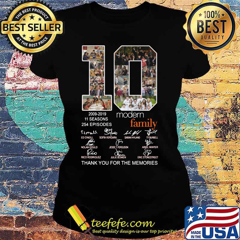 10 2009 2019 11 seasons 254 episodes modern family thank you for the memories signatures s Ladies tee 10 2009 2019 11 seasons 254 episodes modern family thank you for the memories signatures s Ladies tee