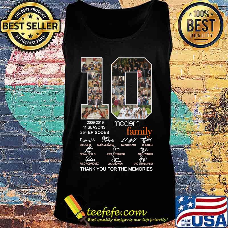 10 2009 2019 11 seasons 254 episodes modern family thank you for the memories signatures s Tank top 10 2009 2019 11 seasons 254 episodes modern family thank you for the memories signatures s Tank top