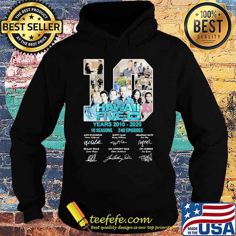 10 hawaii five-o years 2010 2020 10 seasons 240 episodes signatures s Hoodie 10 hawaii five-o years 2010 2020 10 seasons 240 episodes signatures s Hoodie