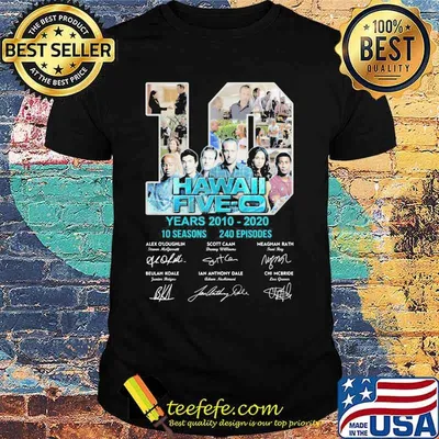 10 hawaii five-o years 2010 2020 10 seasons 240 episodes signatures shirt