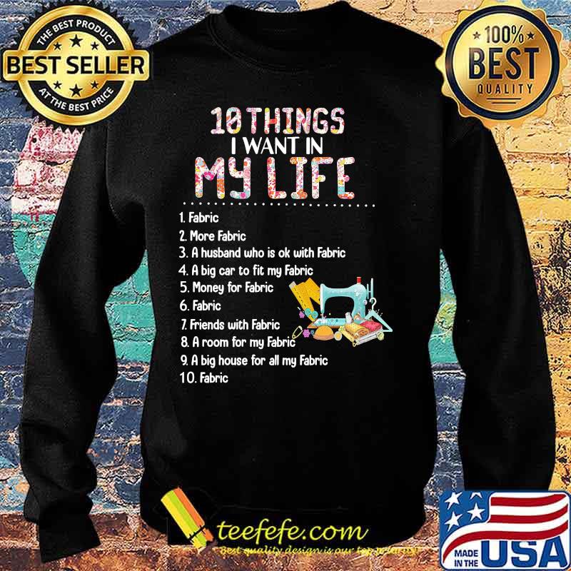 10 things i want in my life fabric more fabric a husband who is ok with fabric s Sweater 10 things i want in my life fabric more fabric a husband who is ok with fabric s Sweater