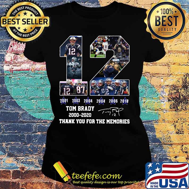 12 tom brady 2000 2020 thank you for the memories signature s Ladies tee 12 tom brady 2000 2020 thank you for the memories signature s Ladies tee