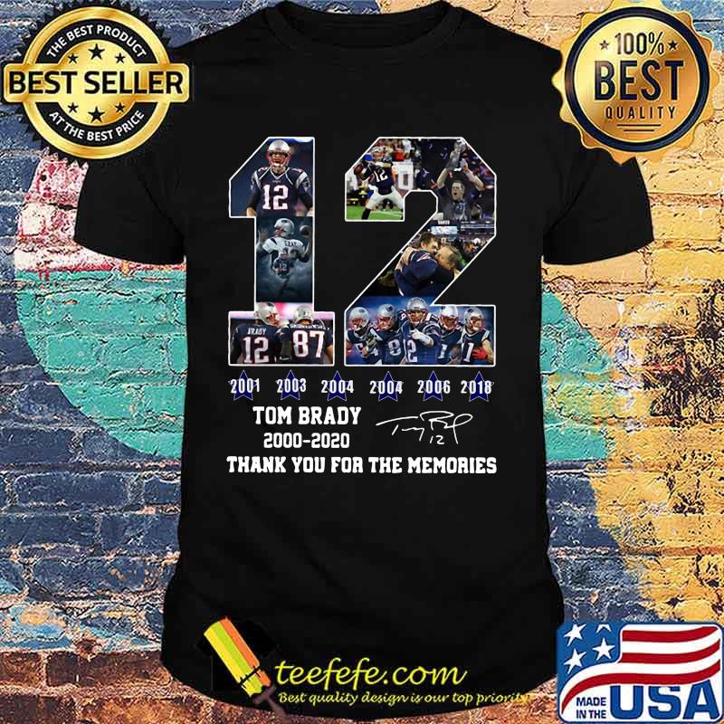 12 tom brady 2000 2020 thank you for the memories signature shirt 12 tom brady 2000 2020 thank you for the memories signature shirt