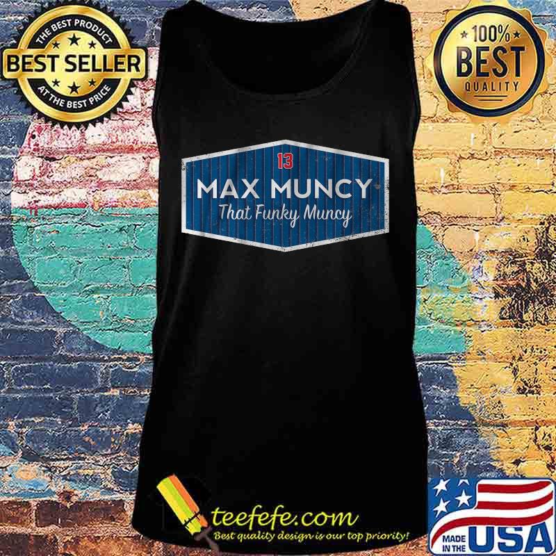 13 max muncy that funky muncy s Tank top 13 max muncy that funky muncy s Tank top