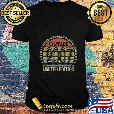 13 Year Old Gifts Vintage 2007 Limited Edition 13th Birthday T-Shirt