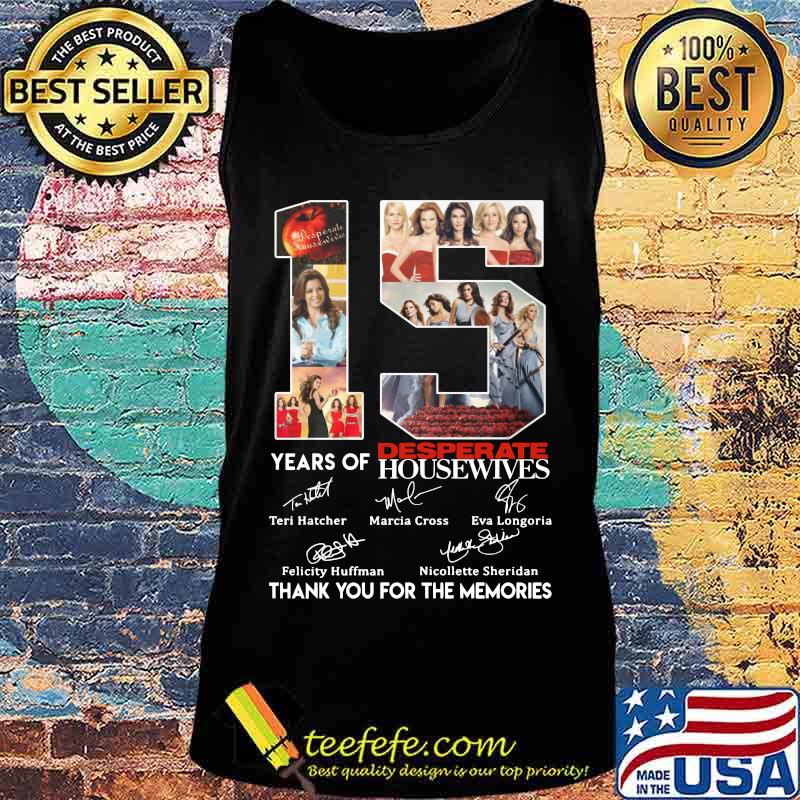 15 years of desperate housewives thank you for the memories signatures s Tank top 15 years of desperate housewives thank you for the memories signatures s Tank top