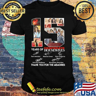 15 years of desperate housewives thank you for the memories signatures shirt