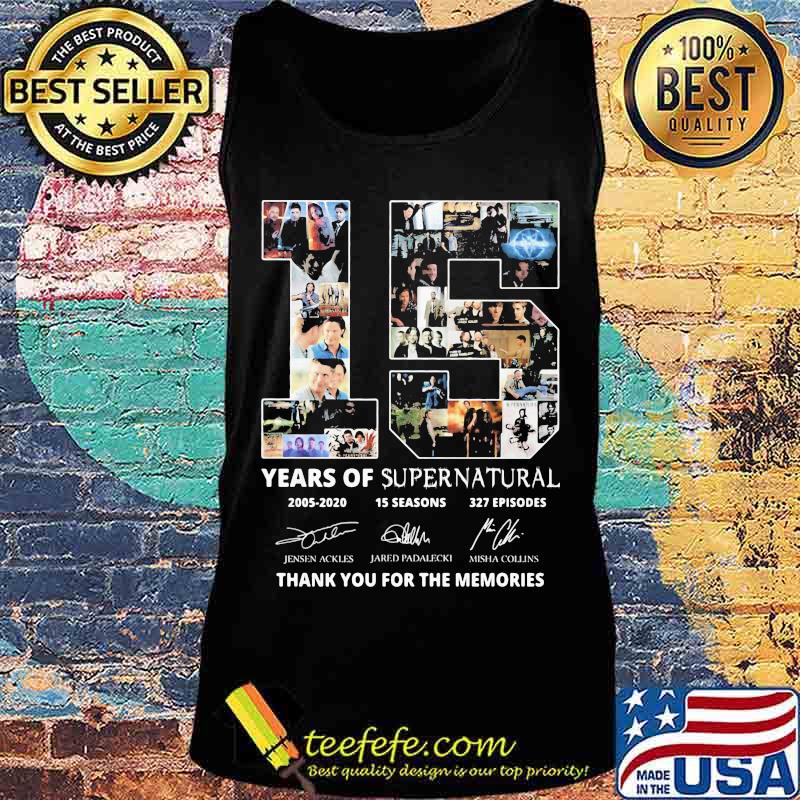 15 years of supernatural 2005 2020 15 seasons 327 episodes thank you for the memories signatures s Tank top 15 years of supernatural 2005 2020 15 seasons 327 episodes thank you for the memories signatures s Tank top