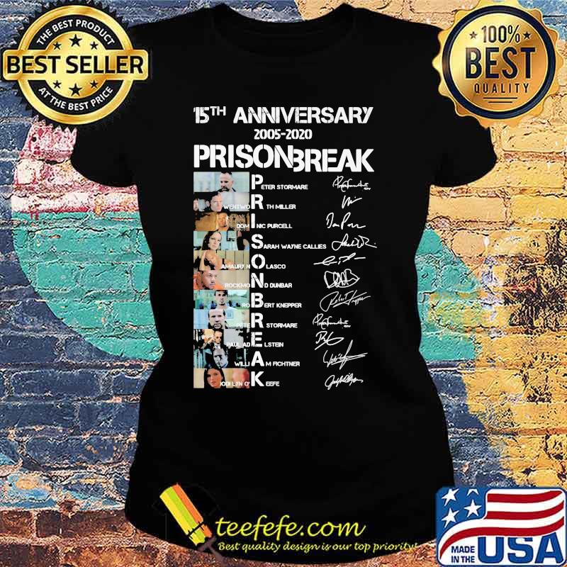 15th anniversary 2005 2020 prison break signatures s Ladies tee 15th anniversary 2005 2020 prison break signatures s Ladies tee